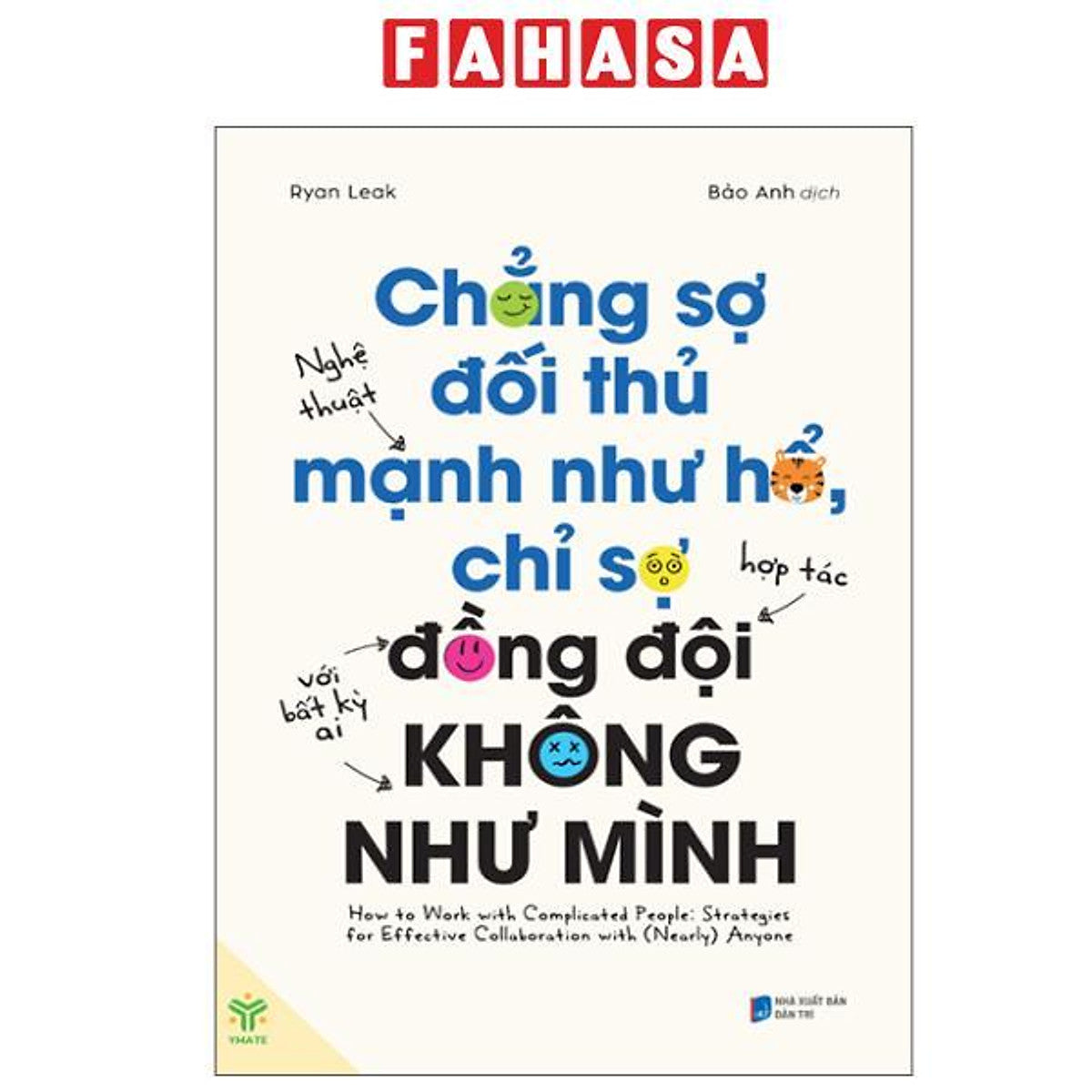 Sách - Chẳng Sợ Đối Thủ Mạnh Như Hổ, Chỉ Sợ Đồng Đội Không Như Mình