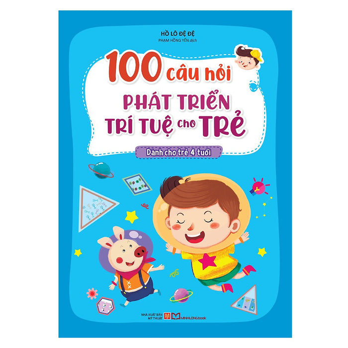 100 Câu Hỏi Phát Triển Trí Tuệ Cho Trẻ - Dành Cho Trẻ 4 Tuổi B50