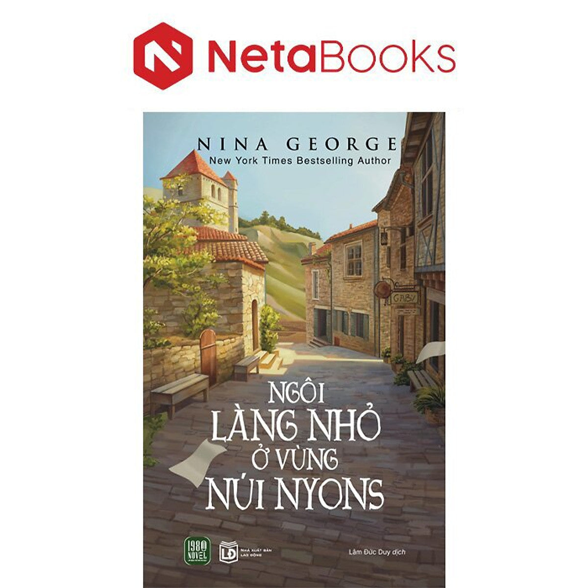 Ngôi Làng Nhỏ Ở Vùng Núi Nyons - Nina George