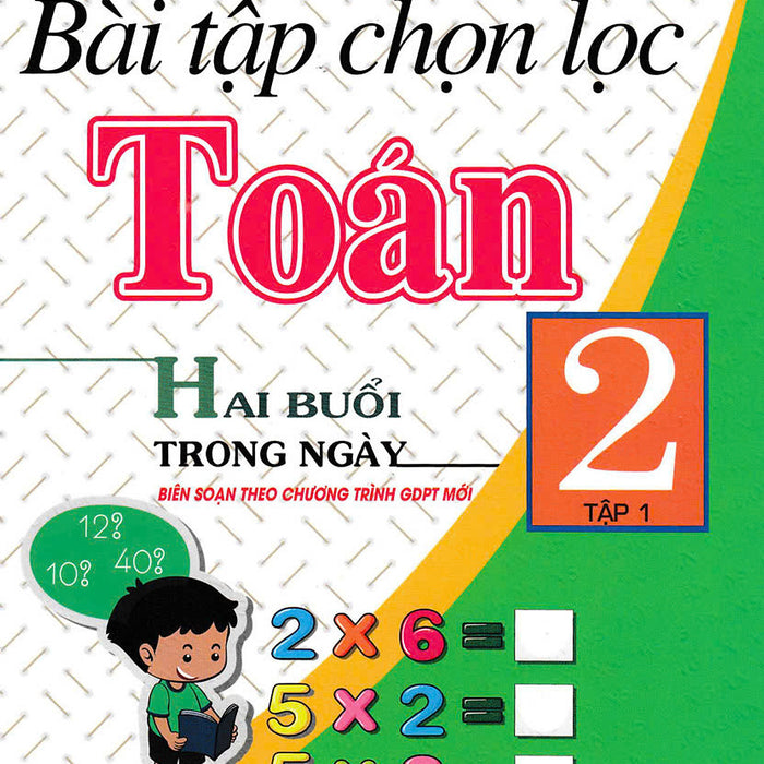 Sách - Bài Tập Chọn Lọc Toán Lớp 2 Tập 1 - Hai Buổi Trong Ngày (Tập 1) - Ha