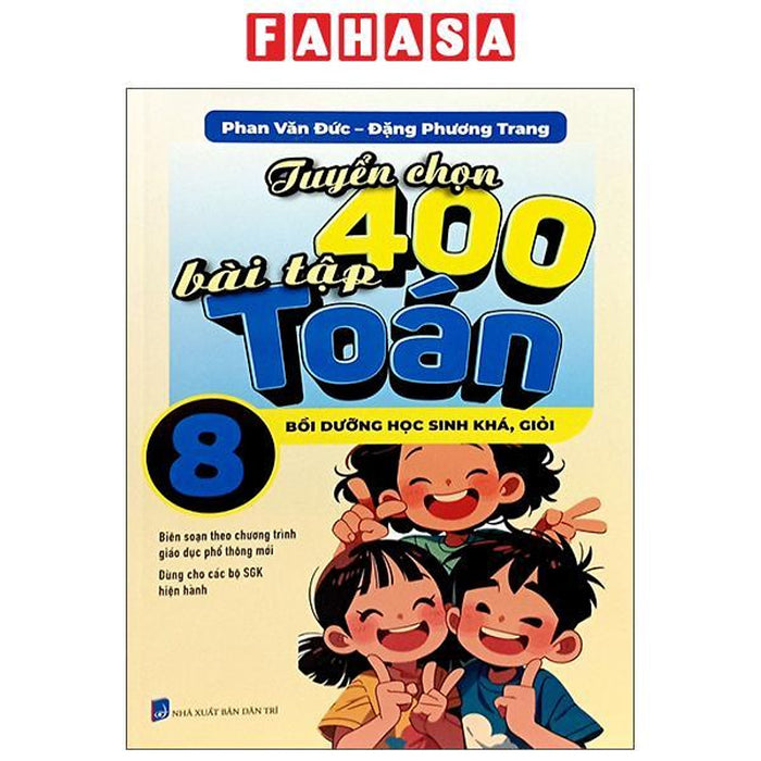 Sách - Tuyển Chọn 400 Bài Tập Toán 8 - Bồi Dưỡng Học Sinh Khá, Giỏi