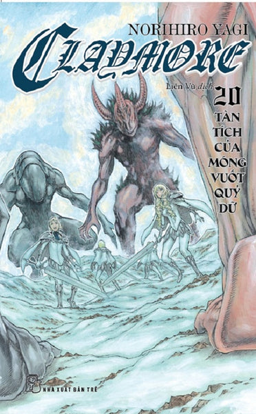 Claymore 20: Tàn Tích Của Móng Vuốt Quỹ Dữ