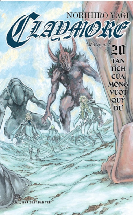 Claymore 20: Tàn Tích Của Móng Vuốt Quỹ Dữ
