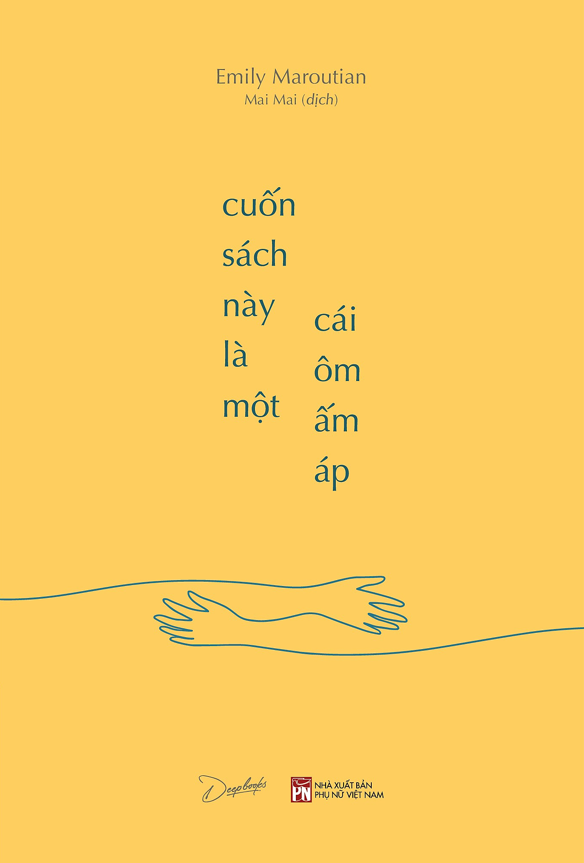 Sách Cuốn Sách Này Là Một Cái Ôm Ấm Áp