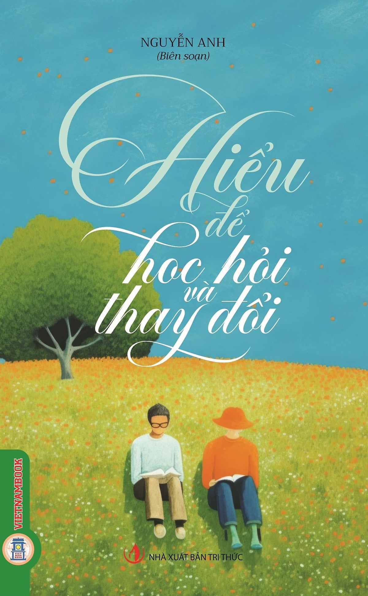 Hiểu Để Học Hỏi Và Thay Đổi