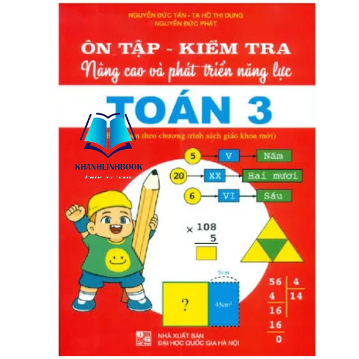 Sách - Ôn Tập - Kiểm Tra Nâng Cao Và Phát Triển Năng Lực Toán 3