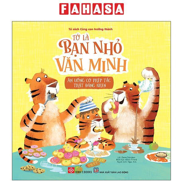 Sách - Tớ Là Bạn Nhỏ Văn Minh - Ăn Uống Có Phép Tắc Thật Đáng Khen