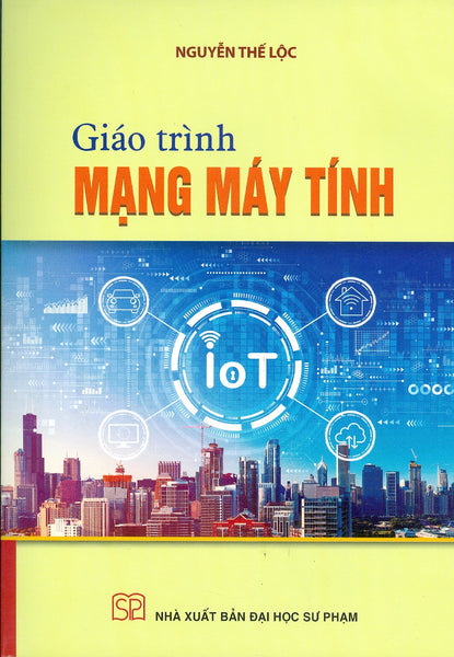 Giáo Trình Mạng Máy Tính  - Nguyễn Thế Lộc (Đhsp)