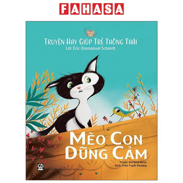 Sách - Truyện Hay Giúp Trẻ Thông Thái - Mèo Con Dũng Cảm