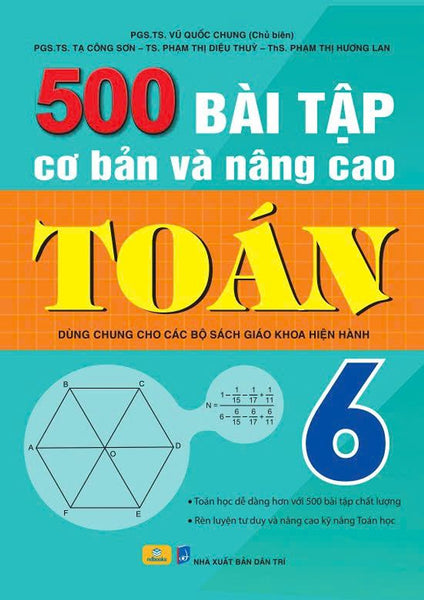 Sách - 500 Bài Tập Cơ Bản Và Nâng Cao Toán 6 - Dùng Chung Cho Các Bộ Sgk Hiện Hành