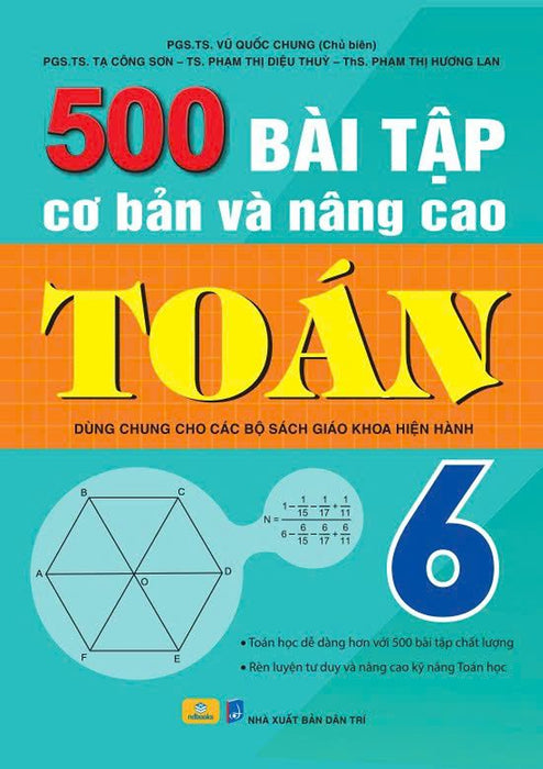 Sách - 500 Bài Tập Cơ Bản Và Nâng Cao Toán 6 - Dùng Chung Cho Các Bộ Sgk Hiện Hành
