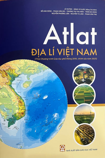 Sách - Atlat Địa Lí Việt Nam Theo Chương Trình Giáo Dục Phố Thông 2018 ( Chỉnh Sửa Năm 2025 )