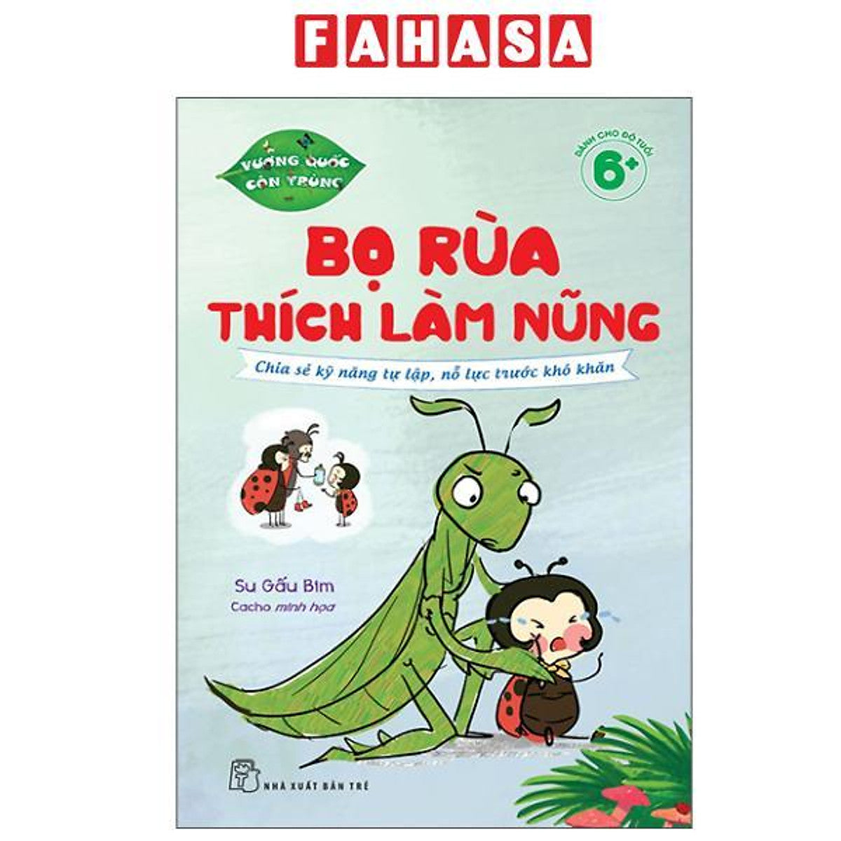 Sách - Vương Quốc Côn Trùng - Bọ Rùa Thích Làm Nũng - Chia Sẻ Kỹ Năng Tự Lập, Nỗ Lực Trước Khó Khăn