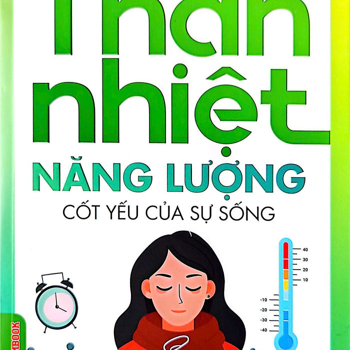 Thân Nhiệt - Năng Lượng Cốt Yếu Của Cuộc Sống - Nguyễn Vân Nam, Nguyễn Thị Bích Hồng