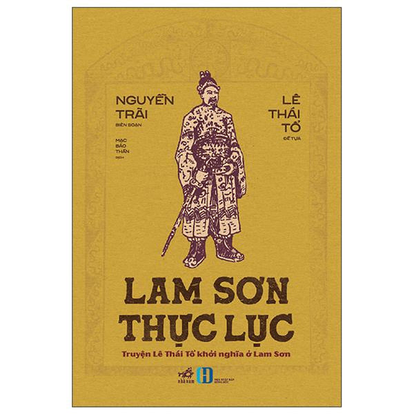 Sách - Lam Sơn Thực Lục - Truyện Lê Thái Tổ Khởi Nghĩa Ở Lam Sơn