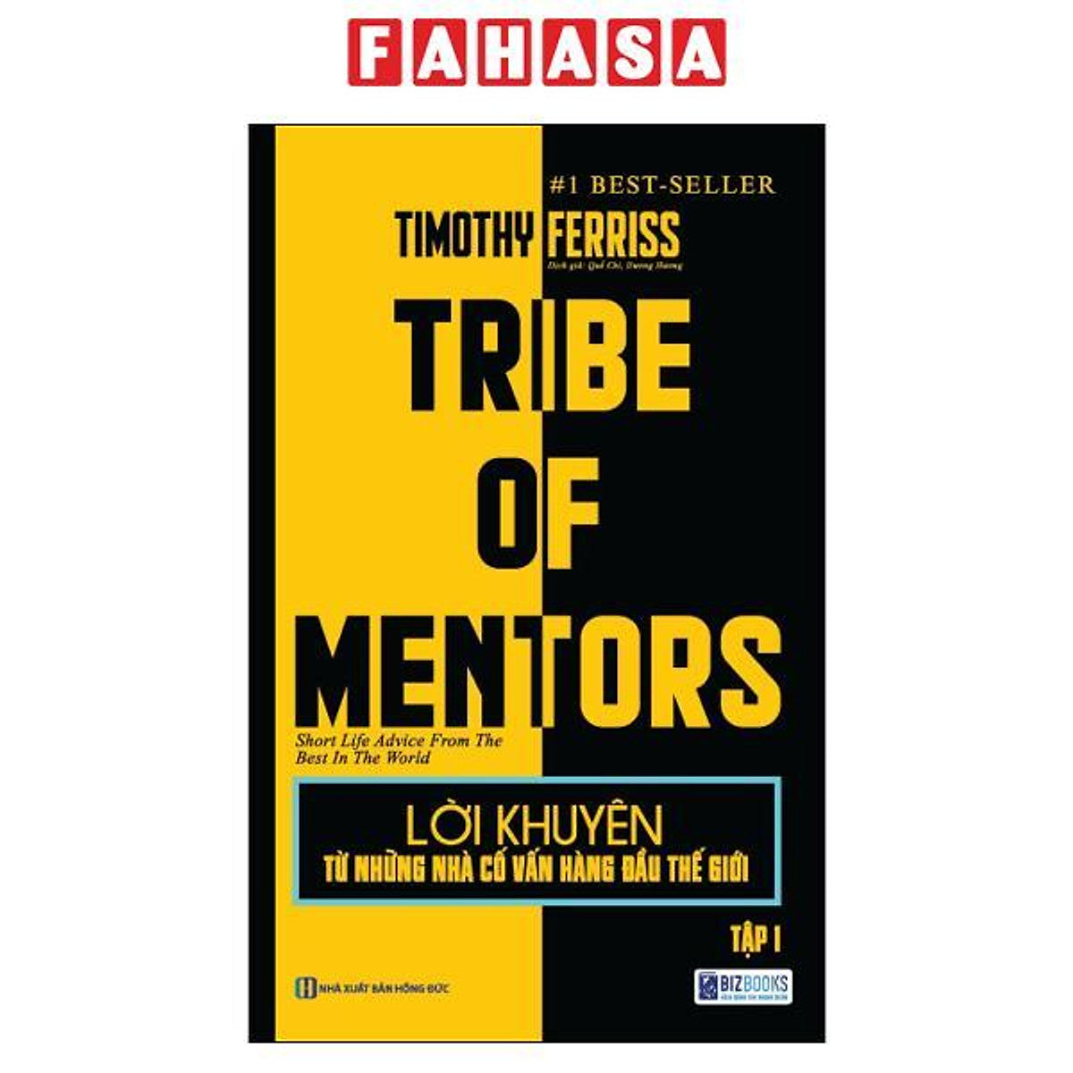 Sách - Lời Khuyên Từ Những Nhà Cố Vấn Hàng Đầu Thế Giới - Tribe Of Mentor - Tập 1 (Tái Bản 2026)