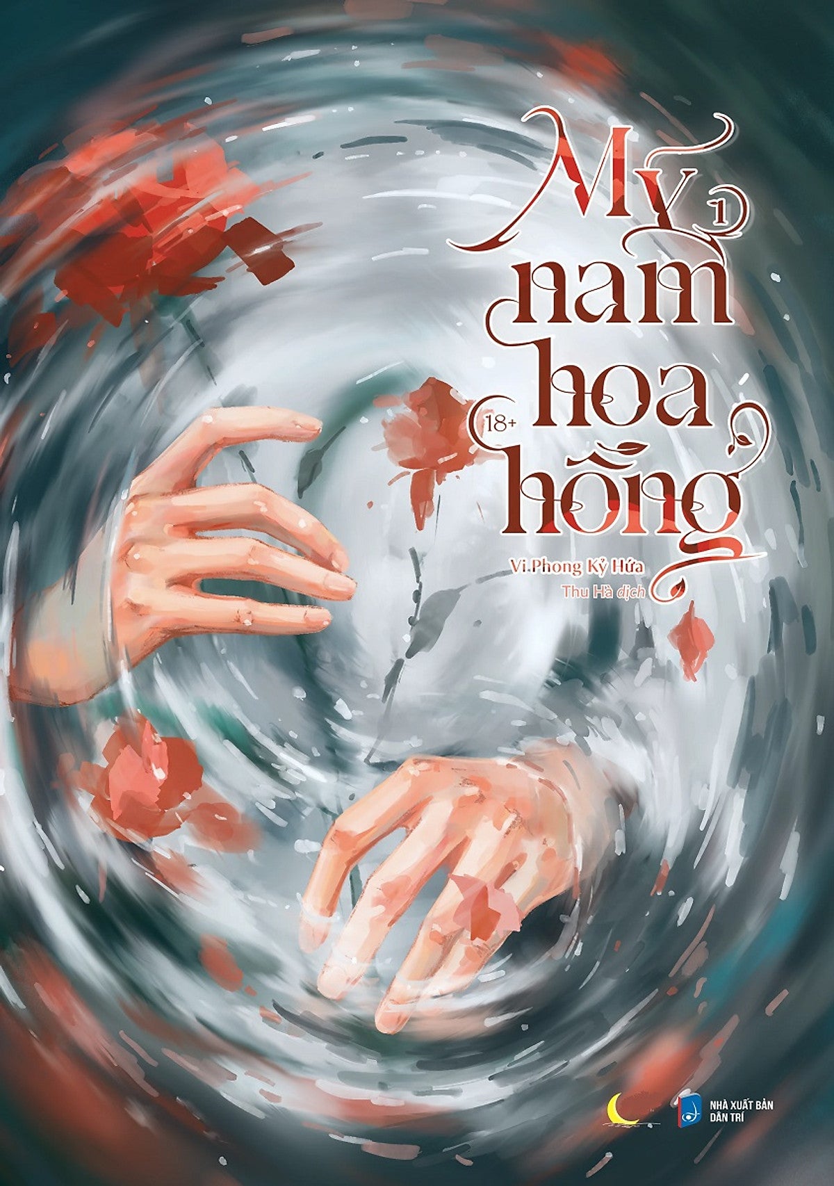 Mỹ Nam Hoa Hồng: Tập 1 - Tặng Kèm Bookmark (Số Lượng Có Hạn)
