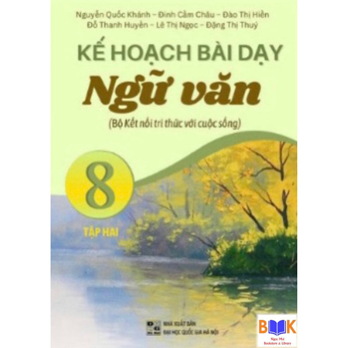 ￼Sách - Kế Hoạch Bài Dạy Ngữ Văn 8 - Tập 2( Kết Nối Tri Thức )