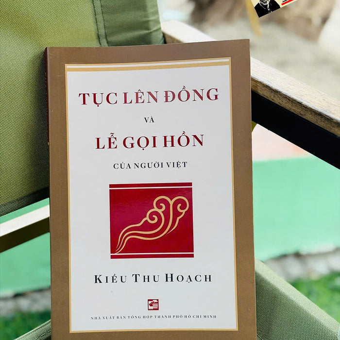 Tục Lên Đồng Và Lễ Gọi Hồn Của Người Việt - Kiều Thu Hoạch - Nxb Tổng Hợp Tp.Hcm