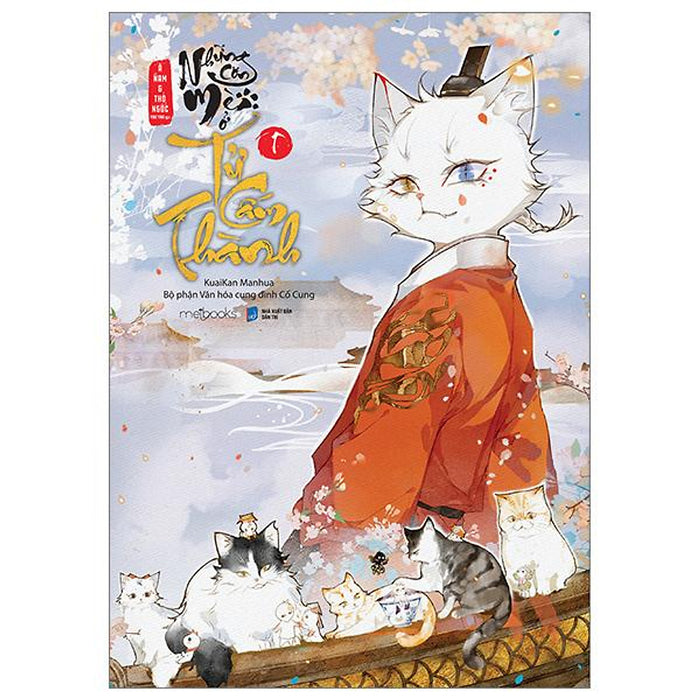 Những Con Mèo Ở Tử Cấm Thành - Tập 1