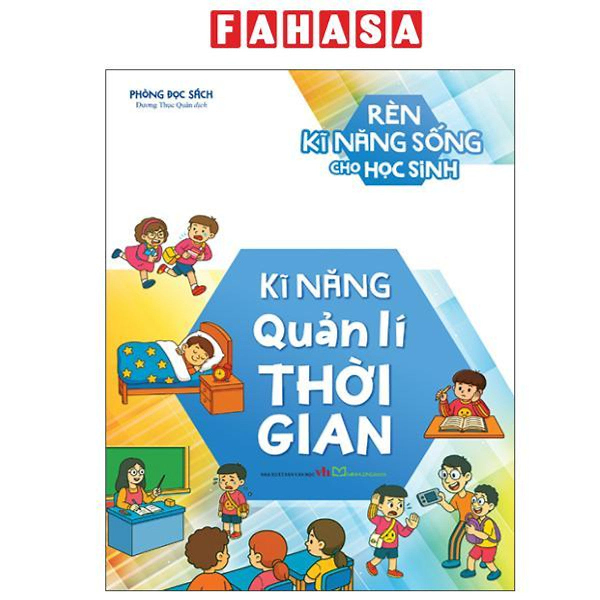 Sách - Rèn Kĩ Năng Sống Cho Học Sinh - Kĩ Năng Quản Lí Thời Gian