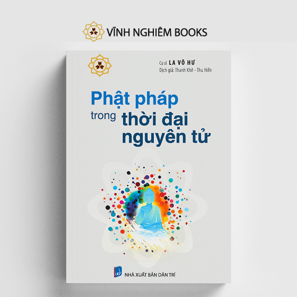 Sách -  Phật Pháp Trong Thời Đại Nguyên Tử - Vĩnh Nghiêm Books