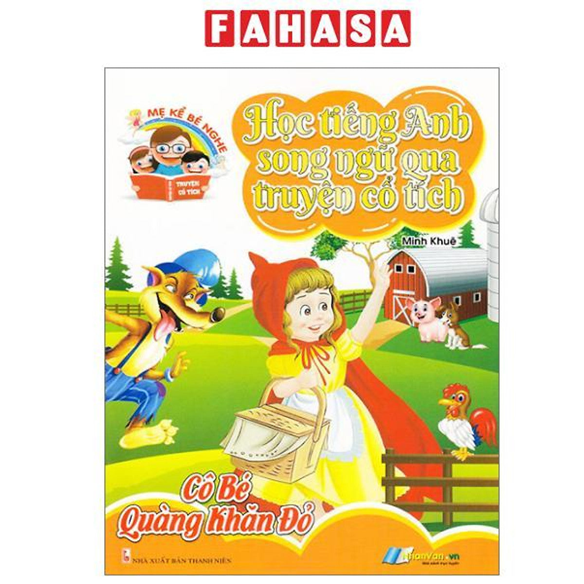 Sách - Học Tiếng Anh Song Ngữ Qua Truyện Cổ Tích - Cô Bé Quàng Khăn Đỏ