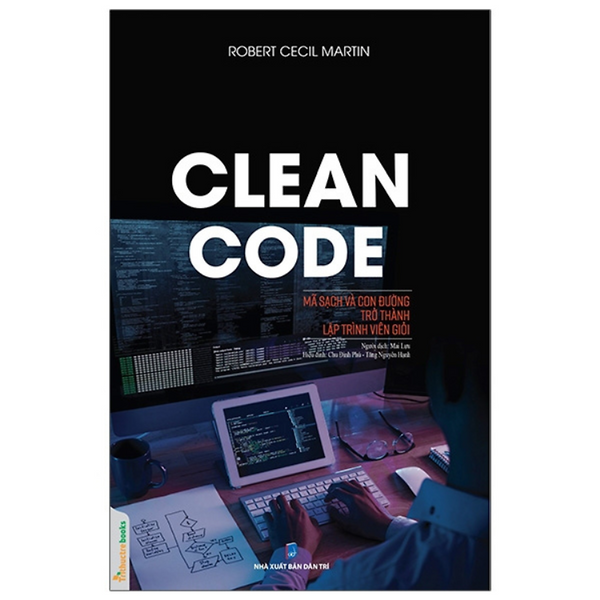 Sách - Clean Code Mã Sạch Và Con Đường Trở Thành Lập Trình Viên Giỏi - Robert Cecil Martin - Nxb Dân Trí