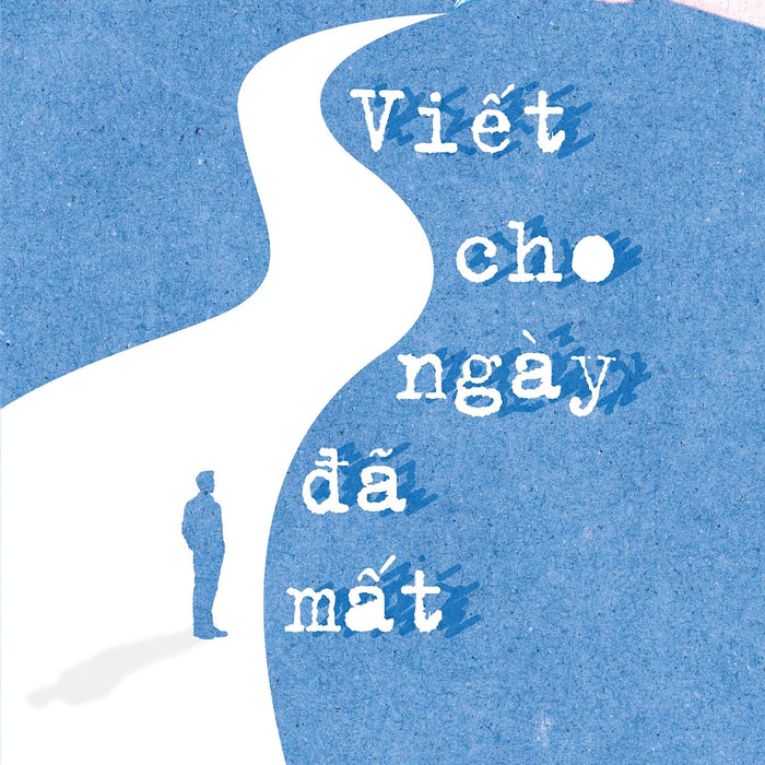 Viết Cho Ngày Đã Mất