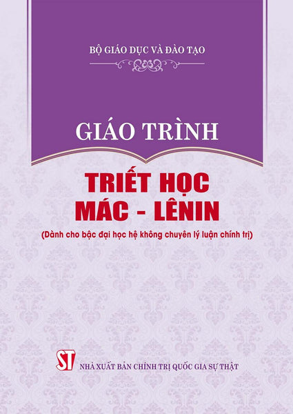 Sách - Giáo Trình Triết Học Mác - Lênin (Dành Cho Bậc Đại Học Hệ Không Chuyên Lý Luận Chính Trị)