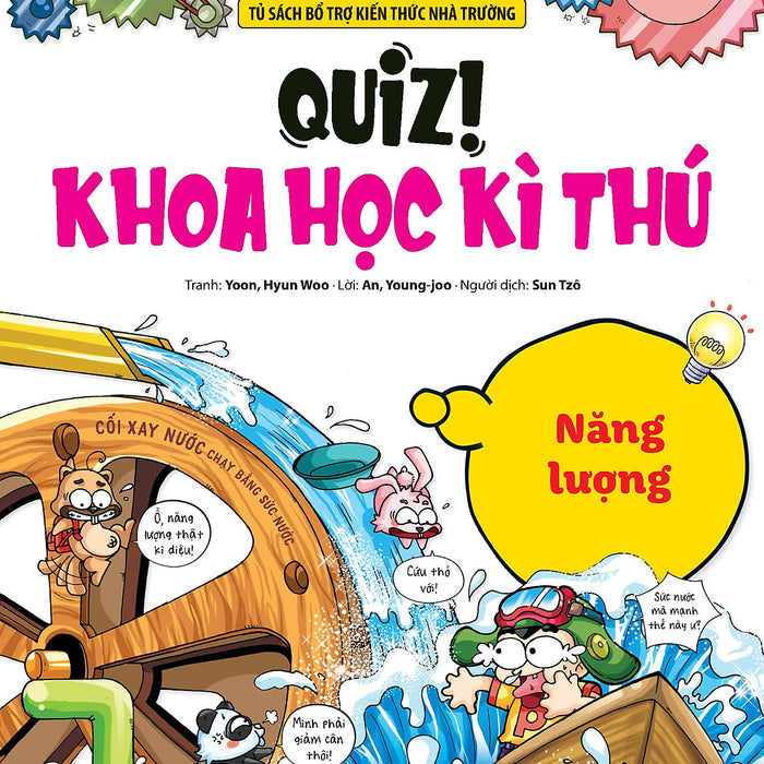 Quiz! Khoa Học Kì Thú: Năng Lượng