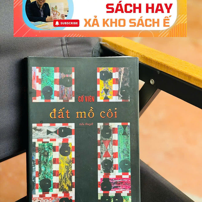 [Giải Cứu Sách Hay, Xả Kho Sách Ế] Đất Mồ Côi – Cổ Viên -  Nhã Nam