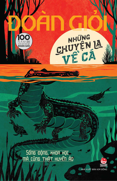 Những Chuyện Lạ Về Cá [ Tái Bản Kỉ Niệm 100 Năm ]