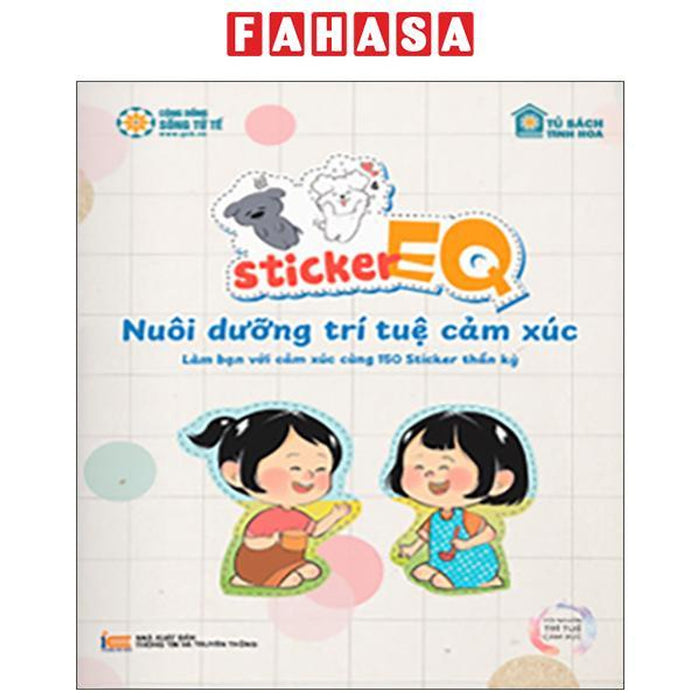 Sách - Sticker Eq - Nuôi Dưỡng Trí Tuệ Cảm Xúc - Làm Bạn Với Cảm Xúc Cùng 150 Sticker Thần Kỳ