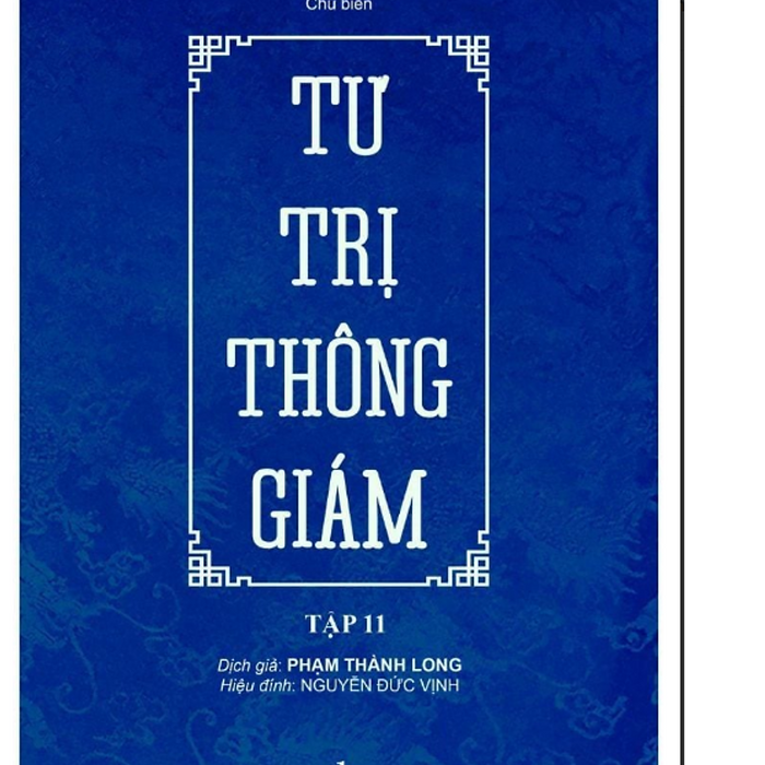 Sách Pre-Order Tư Trị Thông Giám Tập 11 (Bản Phổ Thông)
