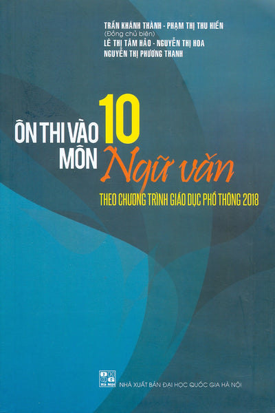 Ôn Thi Vào 10 Môn Ngữ Văn Theo Chương Trình Giáo Dục Phổ Thông 2018