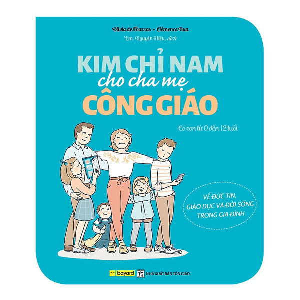 Sách - Kim Chỉ Nam Cho Cha Mẹ Công Giáo  - Bayard Việt Nam