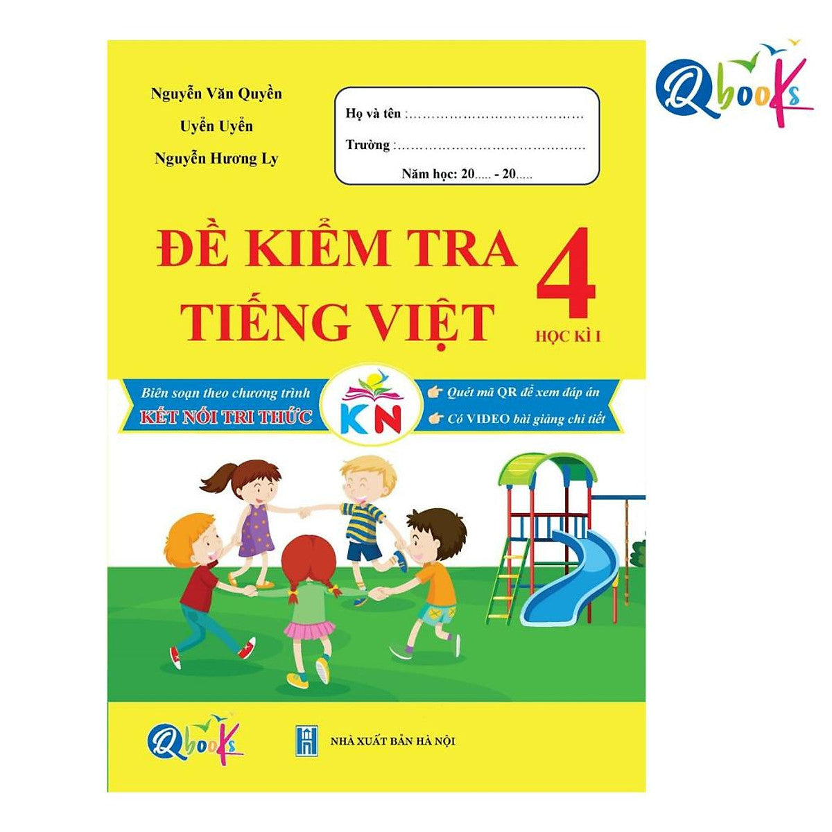 Đề Kiểm Tra Tiếng Việt Lớp 4 - Học Kì 1 (Kết Nối Tri Thức Với Cuộc Sống)