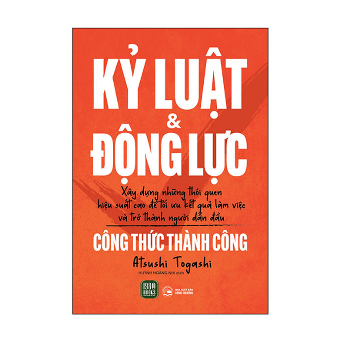 Kỷ Luật & Động Lực - Công Thức Thành Công (1980 Books)