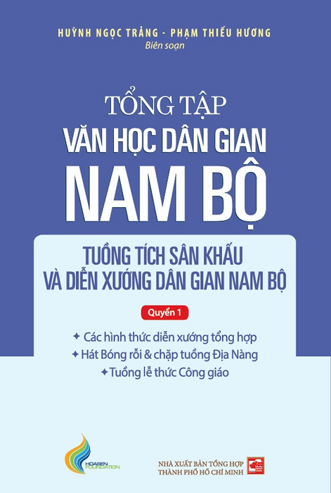 Tập Iv - Quyển 1: Tổng Tập Văn Học Dân Gian Nam Bộ
