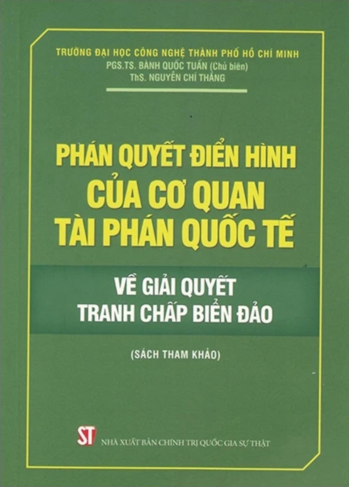 Phán Quyết Điển Hình Của Cơ Quan Tài Phán Quốc Tế Về Giải Quyết Tranh Chấp Biển Đảo