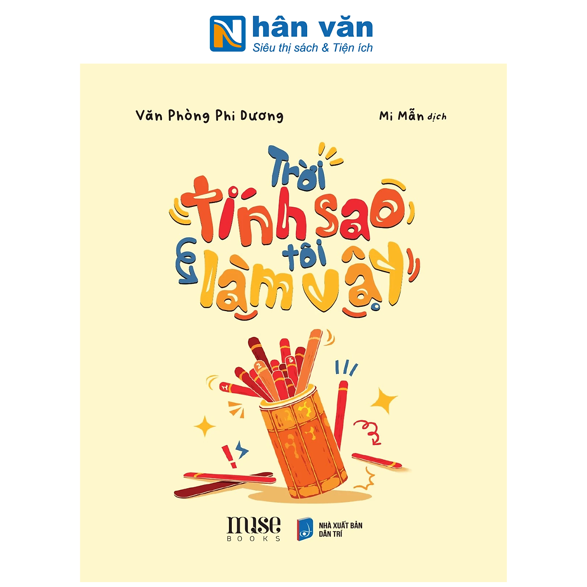 Sách - Trời Tính Sao Tôi Làm Vậy - Văn Phòng Phi Dương