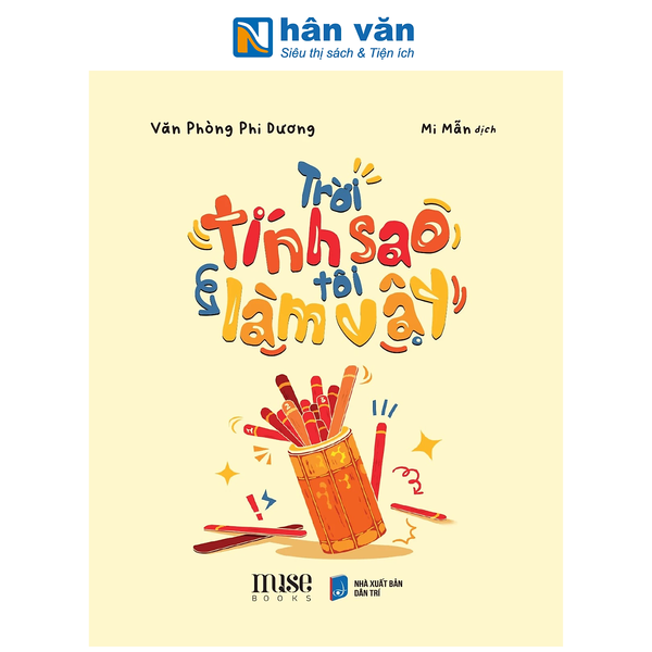 Sách - Trời Tính Sao Tôi Làm Vậy - Văn Phòng Phi Dương