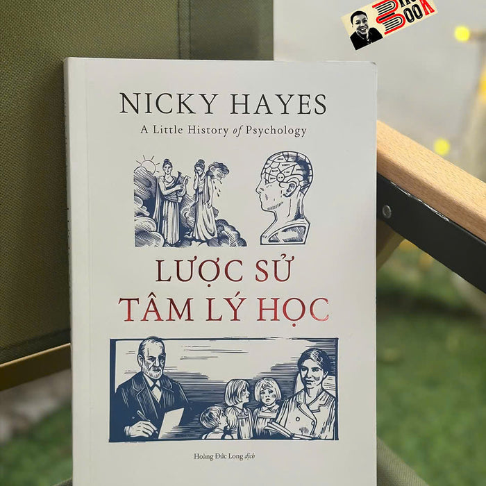 Lược Sử Tâm Lý Học - Nicky Hayes – Hoàng Đức Long Dịch - Nhã Nam