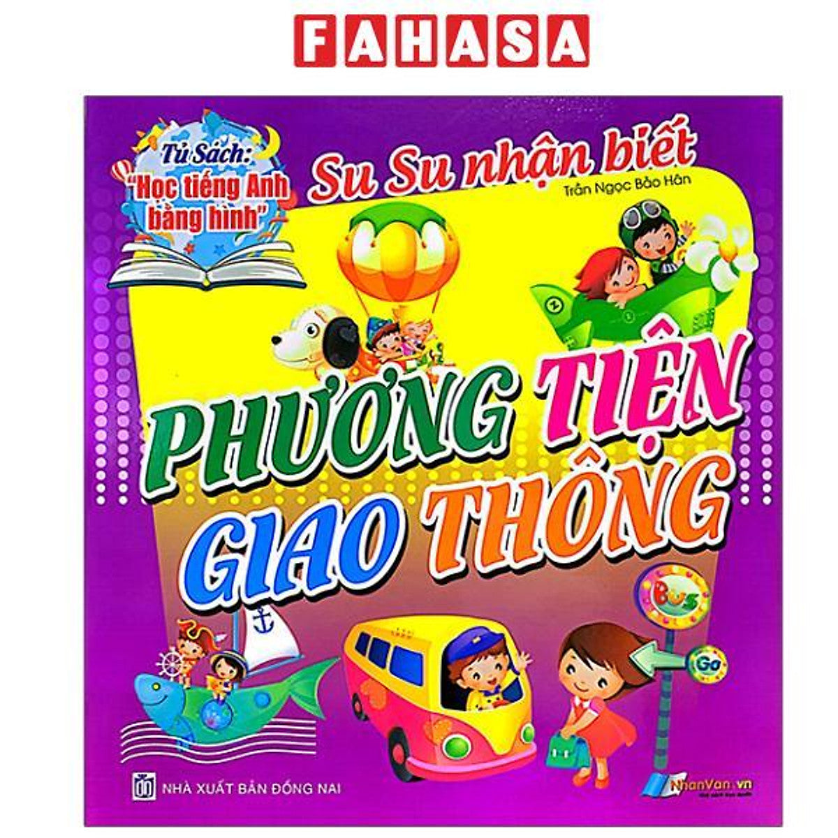 Sách - Tủ Sách Học Tiếng Anh Bằng Hình - Su Su Nhận Biết - Phương Tiện Giao Thông