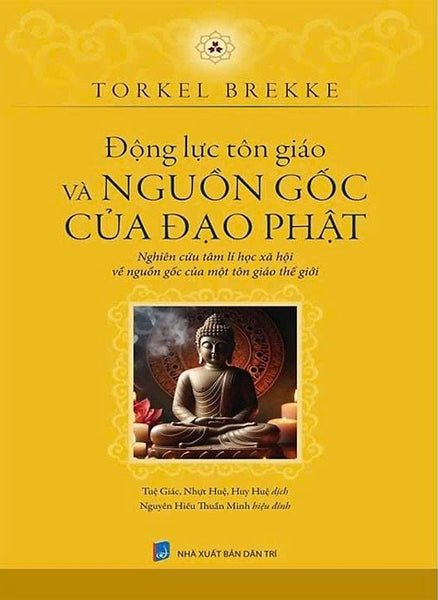 Động Lực Tôn Giáo Và Nguồn Gốc Của Đạo Phật