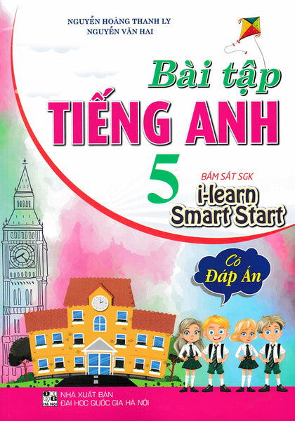 Bài Tập Tiếng Anh 5 - Có Đáp Án (Bám Sát Sgk I Learn Smart Start) - Ha
