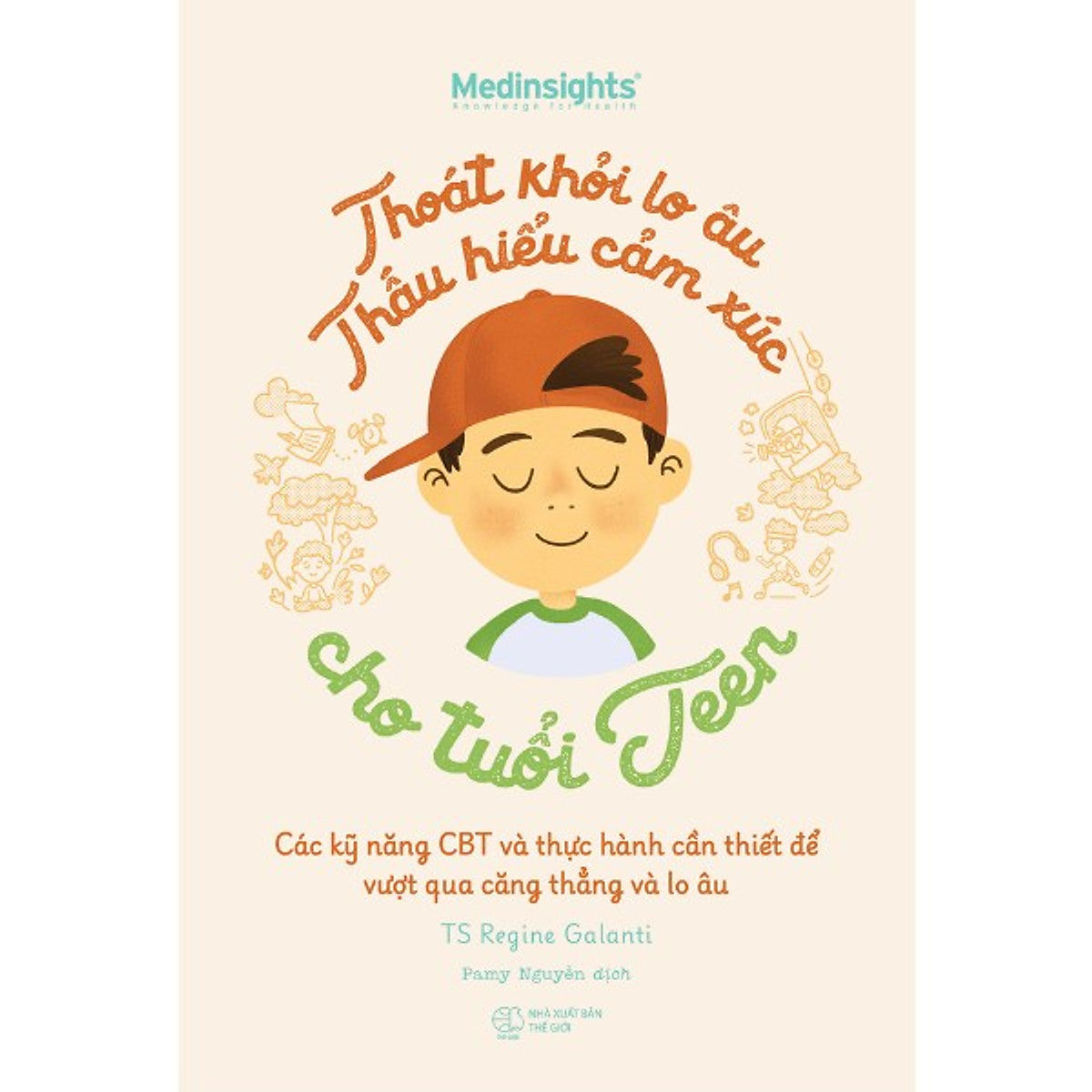 Sách Thoát Khỏi Lo Âu Thấu Hiểu Cảm Xúc Cho Tuổi Teen