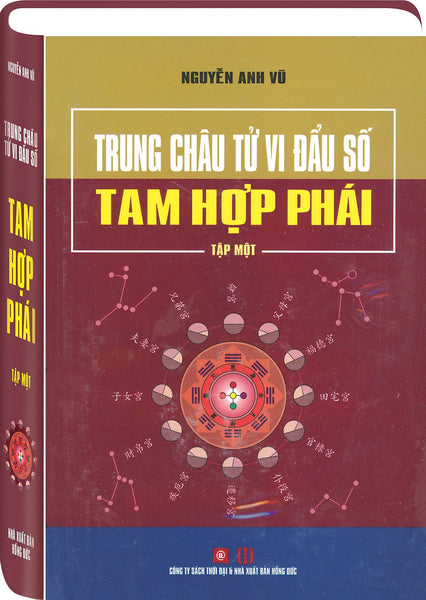 Trung Châu Tử Vi Đẩu Số - Tam Hợp Phái