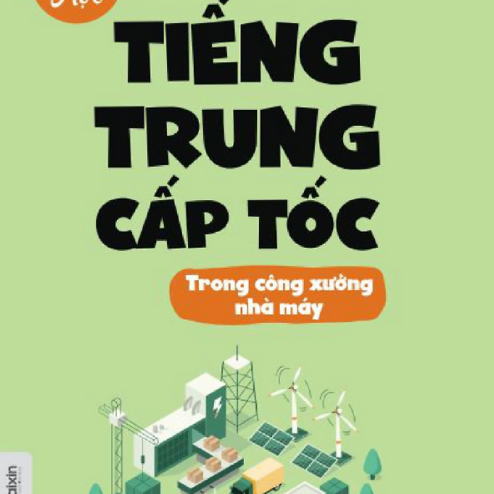 Sách - Tự Học Tiếng Trung Cấp Tốc Trong Công Xưởng Nhà Máy (Mc)
